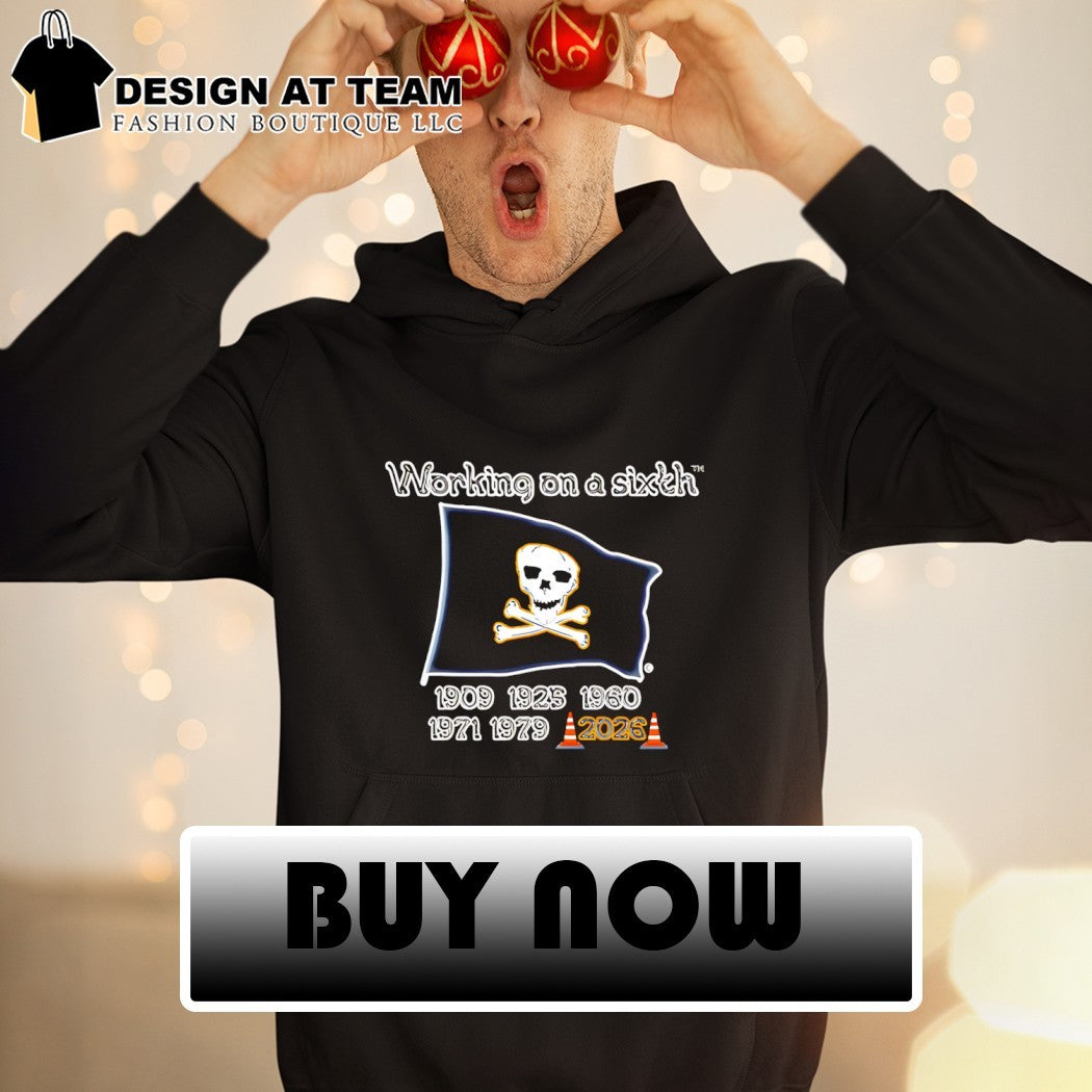 Pittsburgh Pirates flag Hoist The Cone working on a sixth 1909 2025 shirt