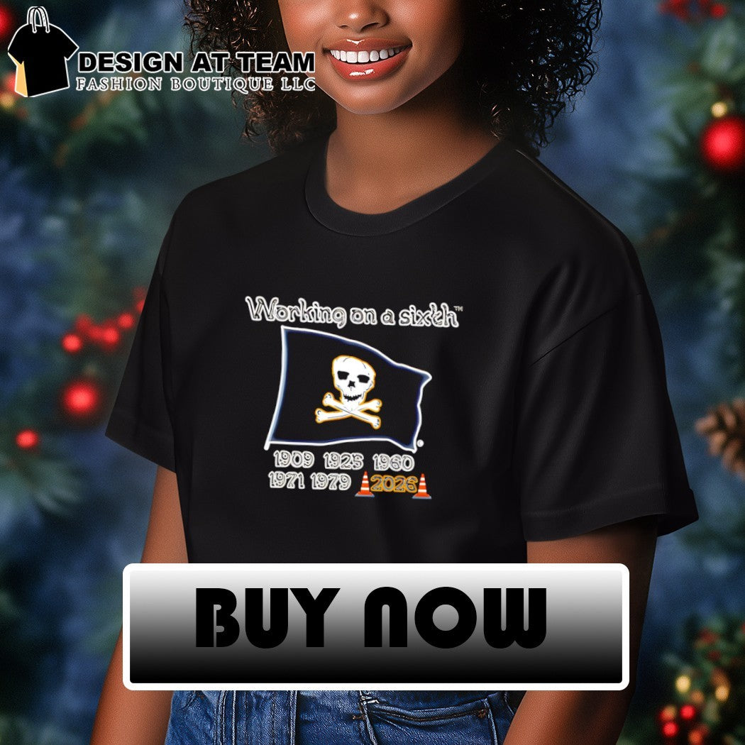 Pittsburgh Pirates flag Hoist The Cone working on a sixth 1909 2025 shirt