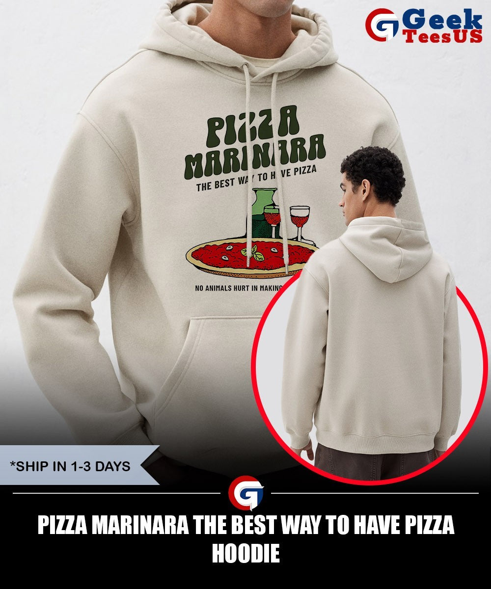 Pizza Marinara the best way to have pizza shirt