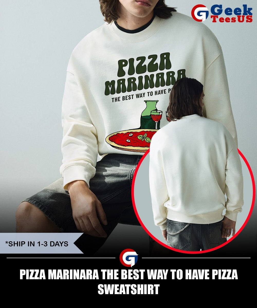 Pizza Marinara the best way to have pizza shirt