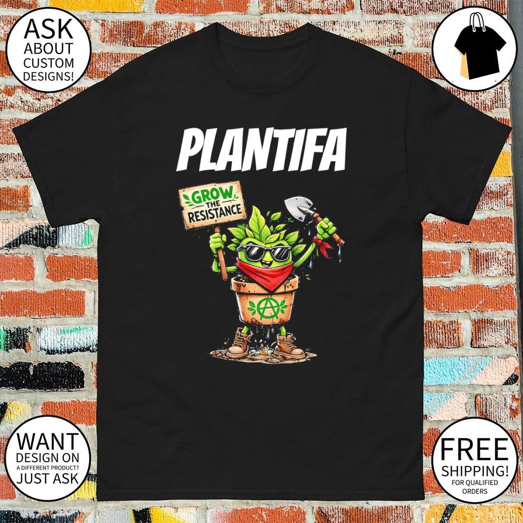 Plantifa grow the resistance shirt
