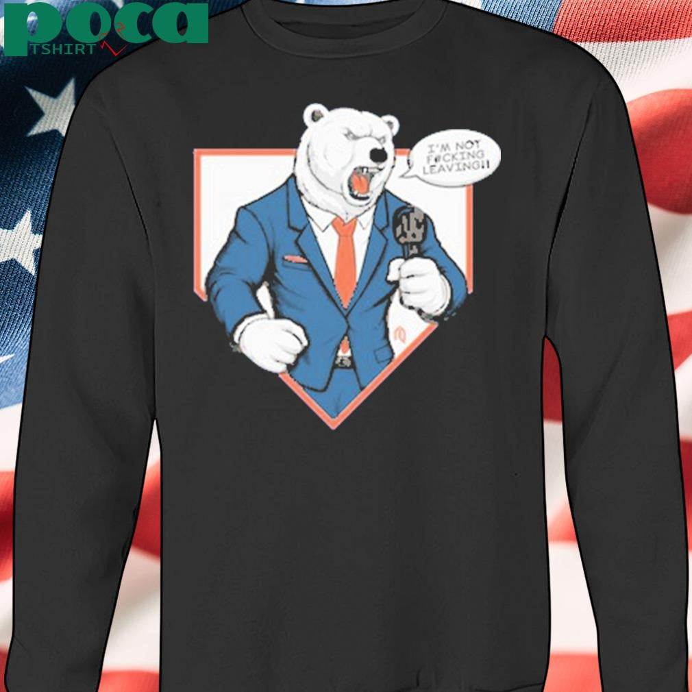 Polar Bear Not Leaving T Shirt