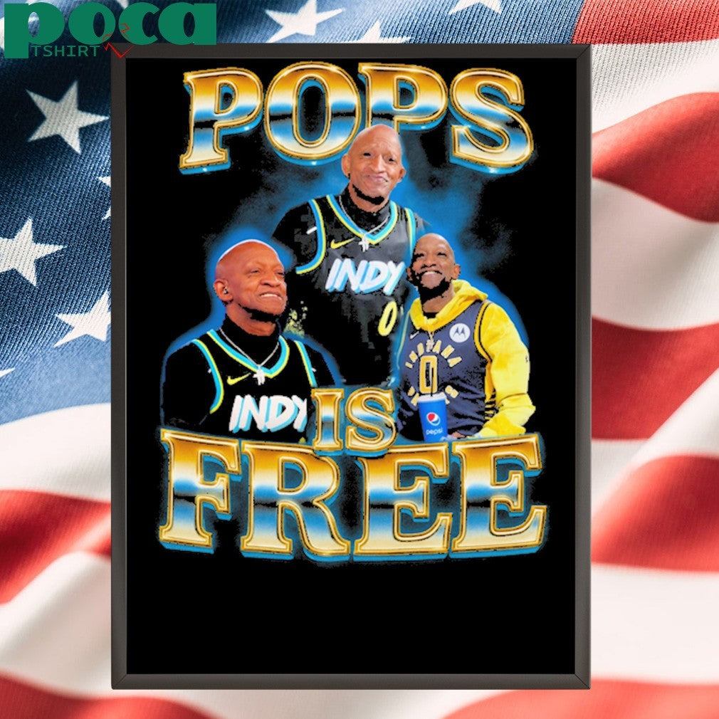 Pops Is Free shirt