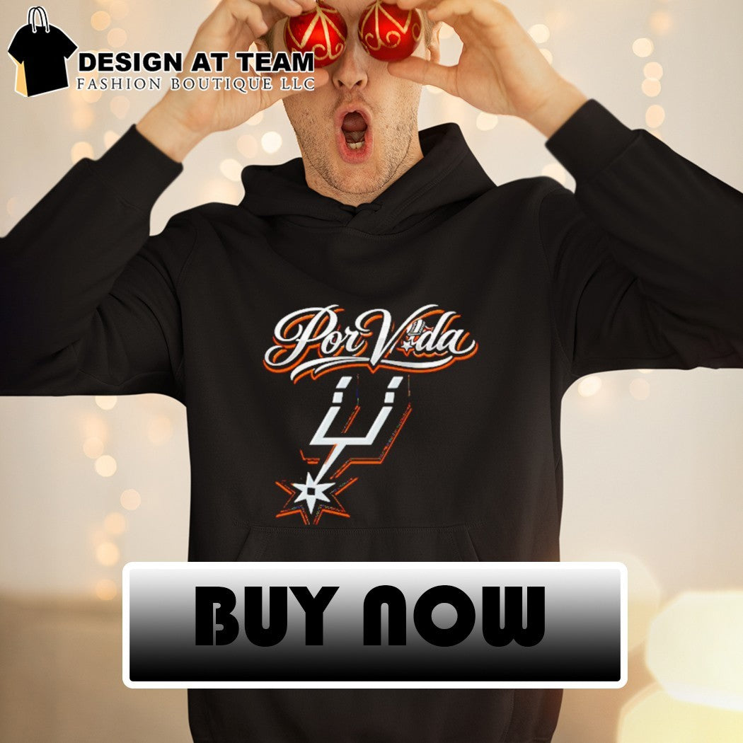 Por Vida Spurs San Antonio Basketball Fan Apparel shirt