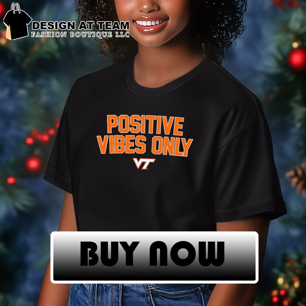 Positive Vibes Only Virginia Tech Hokies Football 2026 shirt