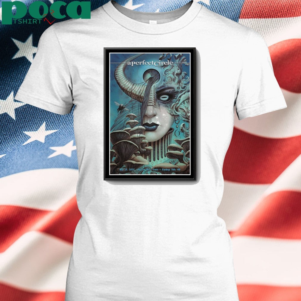 Poster A Perfect Circle May 25 2025 Blossom Music Center Cuyahoga Falls, OH shirt