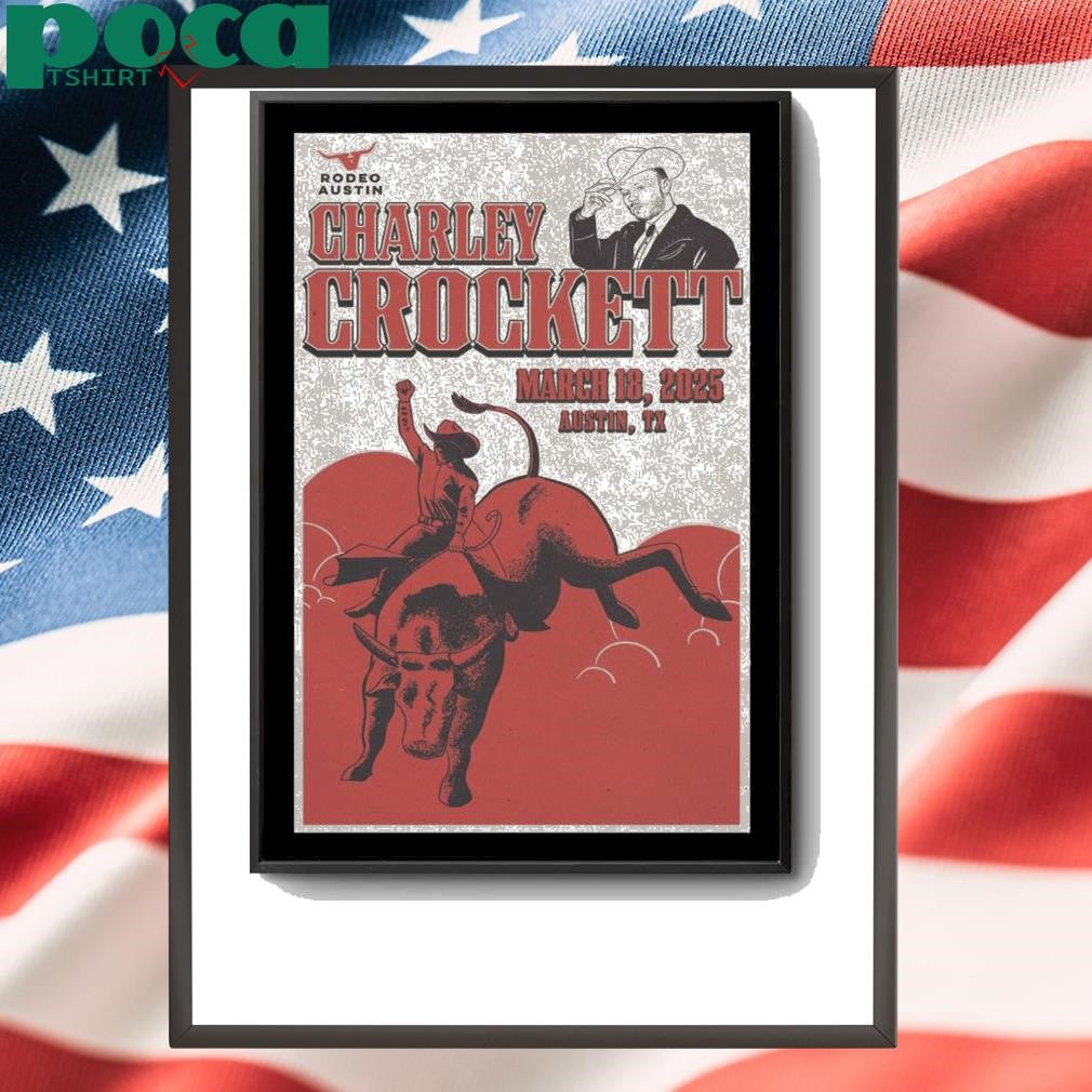 Poster Charley Crockett Show 18 March 2025 In Austin TX shirt