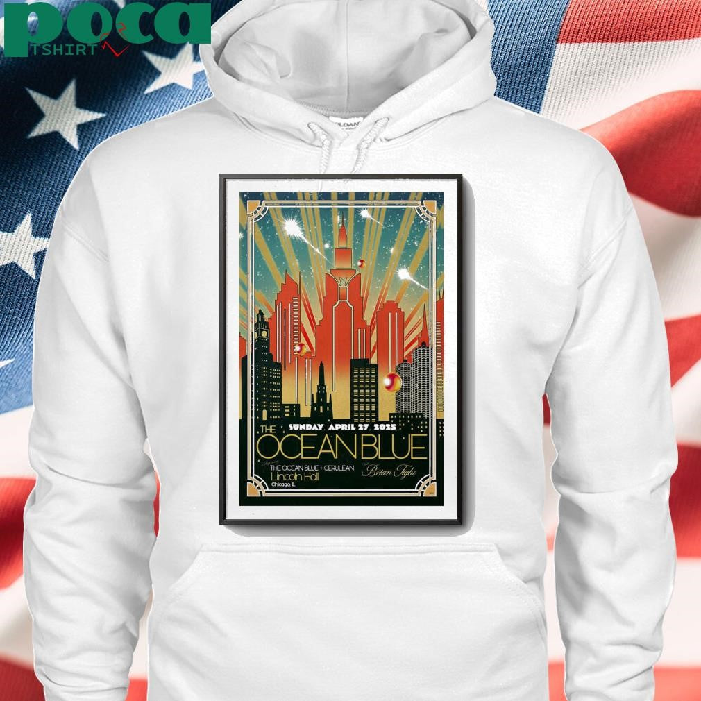 Poster The Ocean Blue April 27 2025 Lincoln Hall Chicago IL shirt