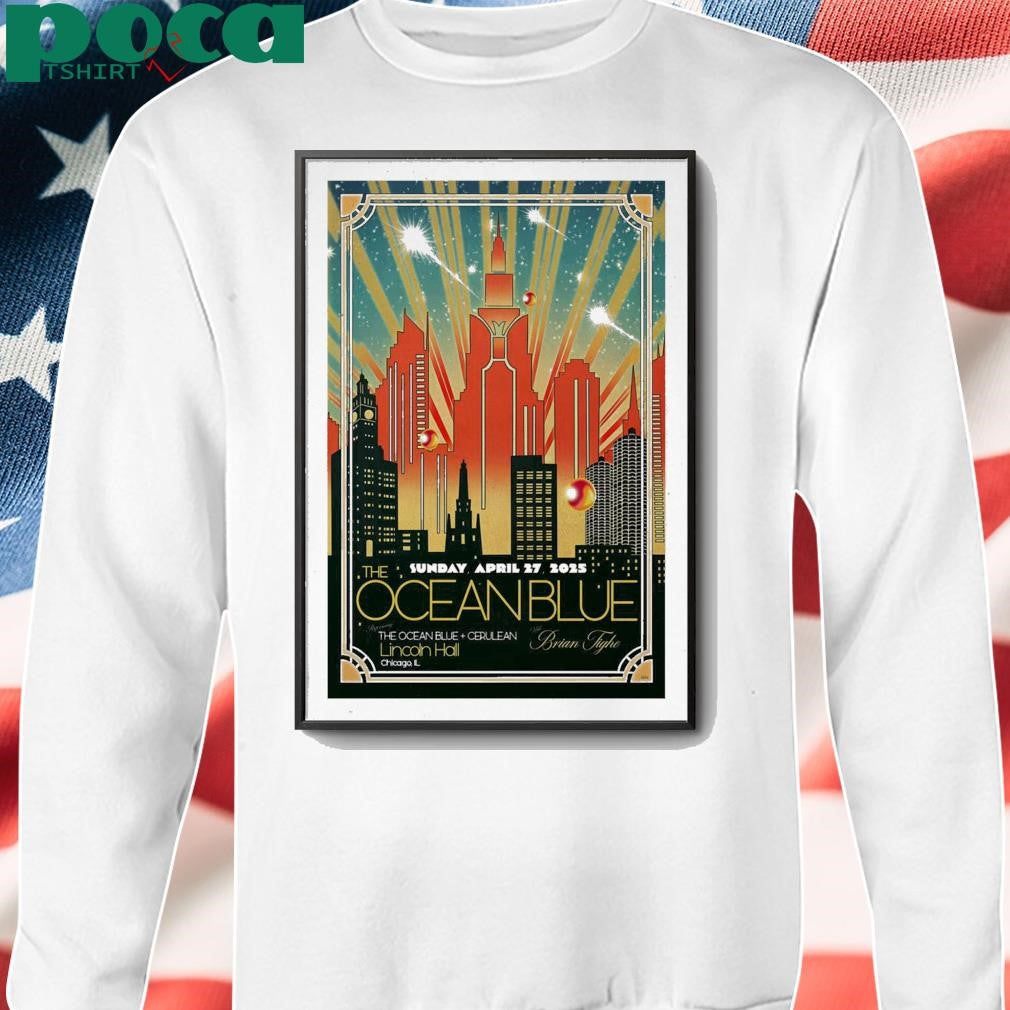Poster The Ocean Blue April 27 2025 Lincoln Hall Chicago IL shirt