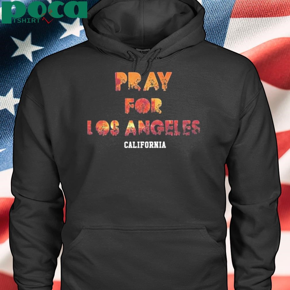 Pray For Los Angeles California 2025 Shirt