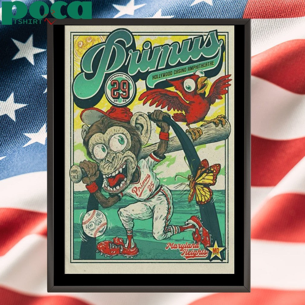 Primus Hollywood Casino Amphitheater In Maryland Heights MO May 29 2025 Poster Shirt