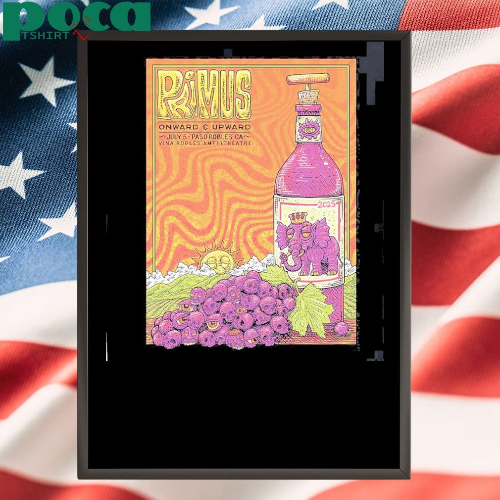 Primus Onward And Upward Paso Robles California 2025 Gig Poster At Vina Robles Amphitheatre On July 5 2025 Unisex T-Shirt