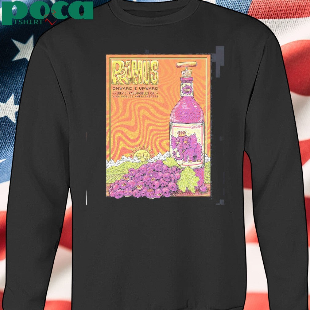 Primus Onward And Upward Paso Robles California 2025 Gig Poster At Vina Robles Amphitheatre On July 5 2025 Unisex T-Shirt