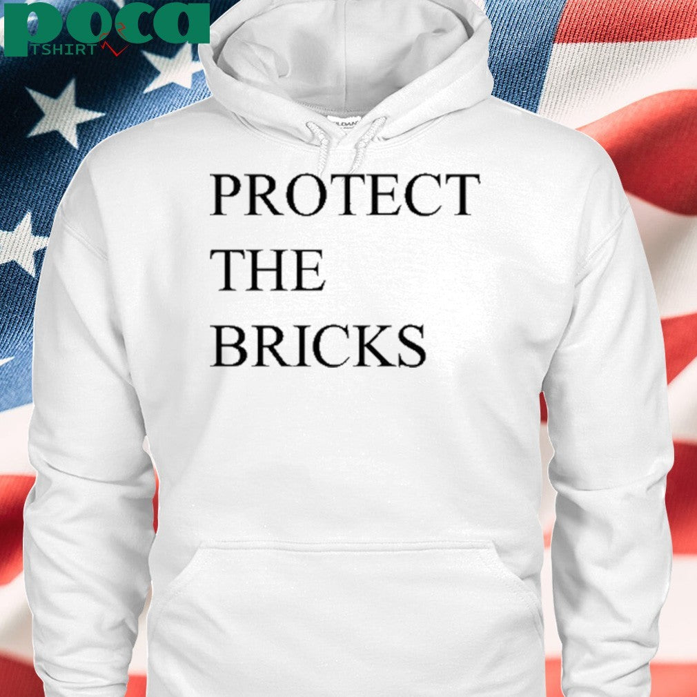 Protect The Bricks shirt
