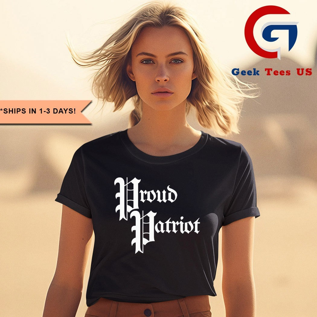 Proud patriot shirt