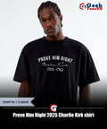 Prove Him Right 2025 Charlie Kirk shirt