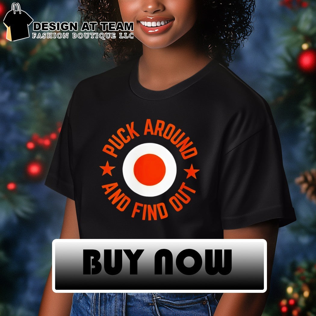 Puck Around and Find Out Philadelphia Flyers Hockey NHL 2026 shirt