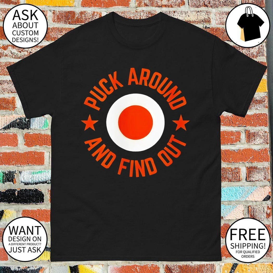 Puck Around and Find Out Philadelphia Flyers Hockey NHL 2026 shirt