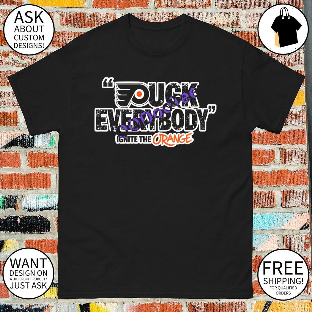 Puck Everybody Ignite The Orange Philadelphia Flyers Hockey 2026 shirt