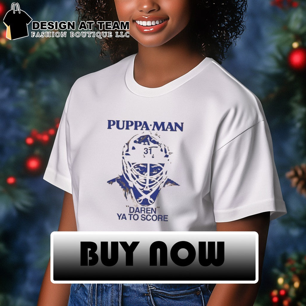 Puppa-man Daren ya to score Daren Puppa Buffalo Sabres Hockey NHL shirt