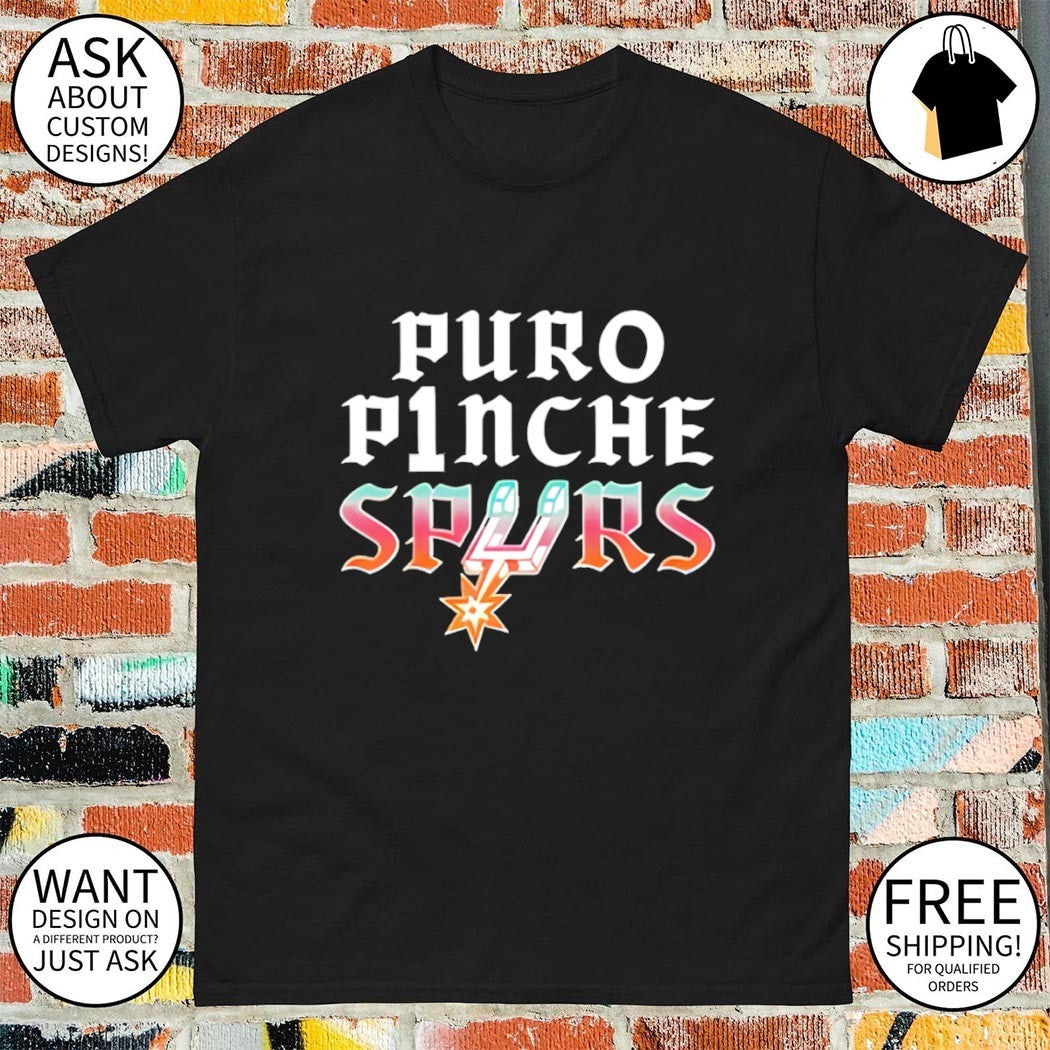 Puro Pinche Spurs San Antonio Spurs NBA Basketball 2026 shirt