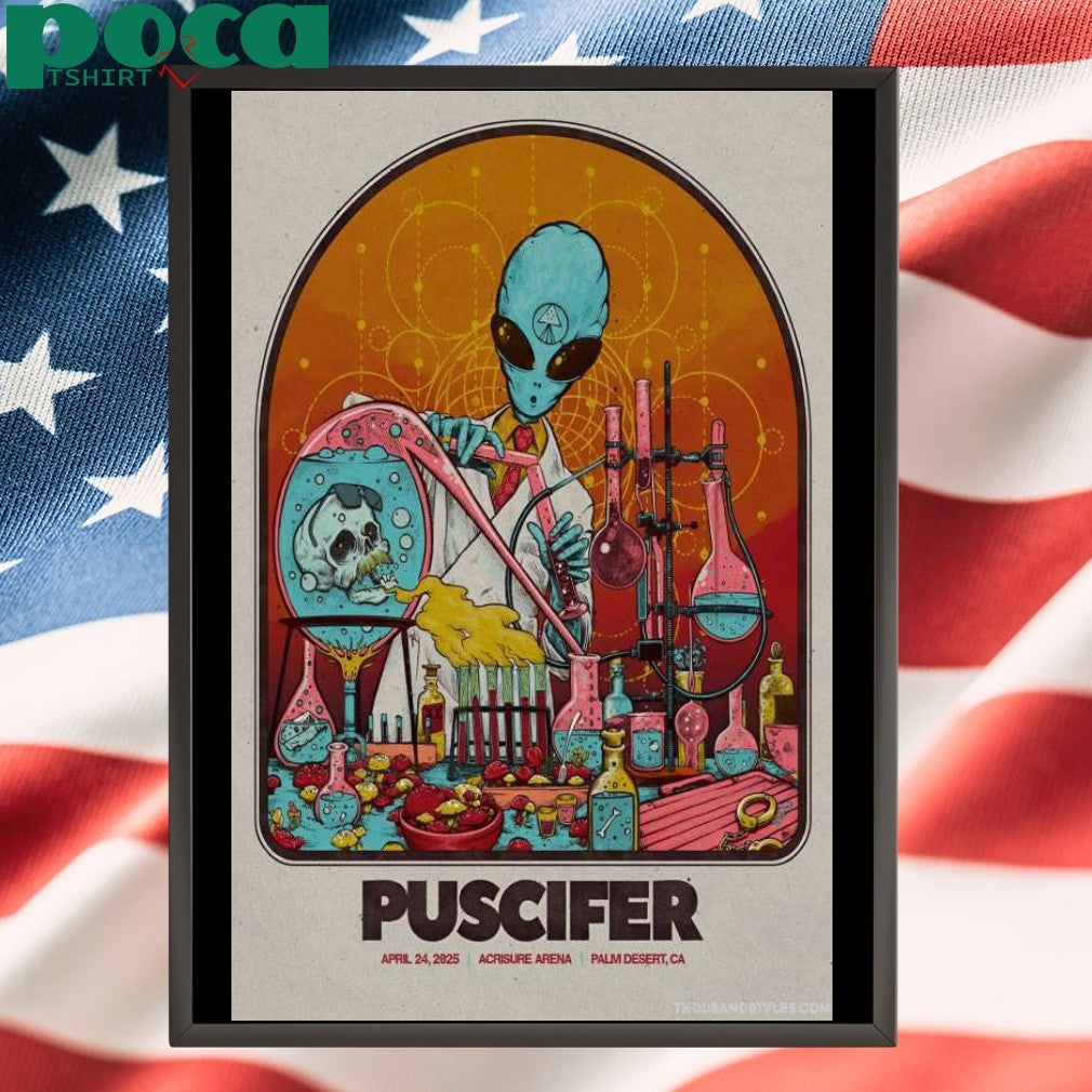 Puscifer On April 24, 2025 In Thousand Palms, CA Tour Poster shirt