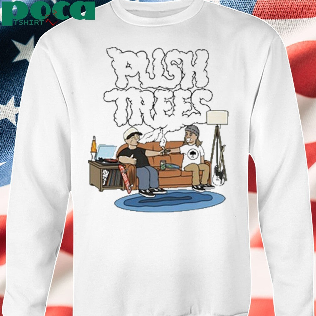 Push Trees The Puff Puff Pass Shirt