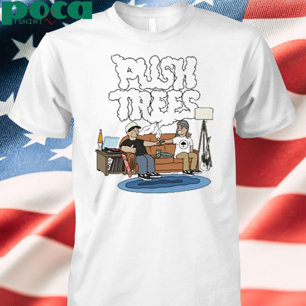 Push Trees The Puff Puff Pass Shirt