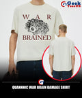 Quannnic War Brain Damage shirt