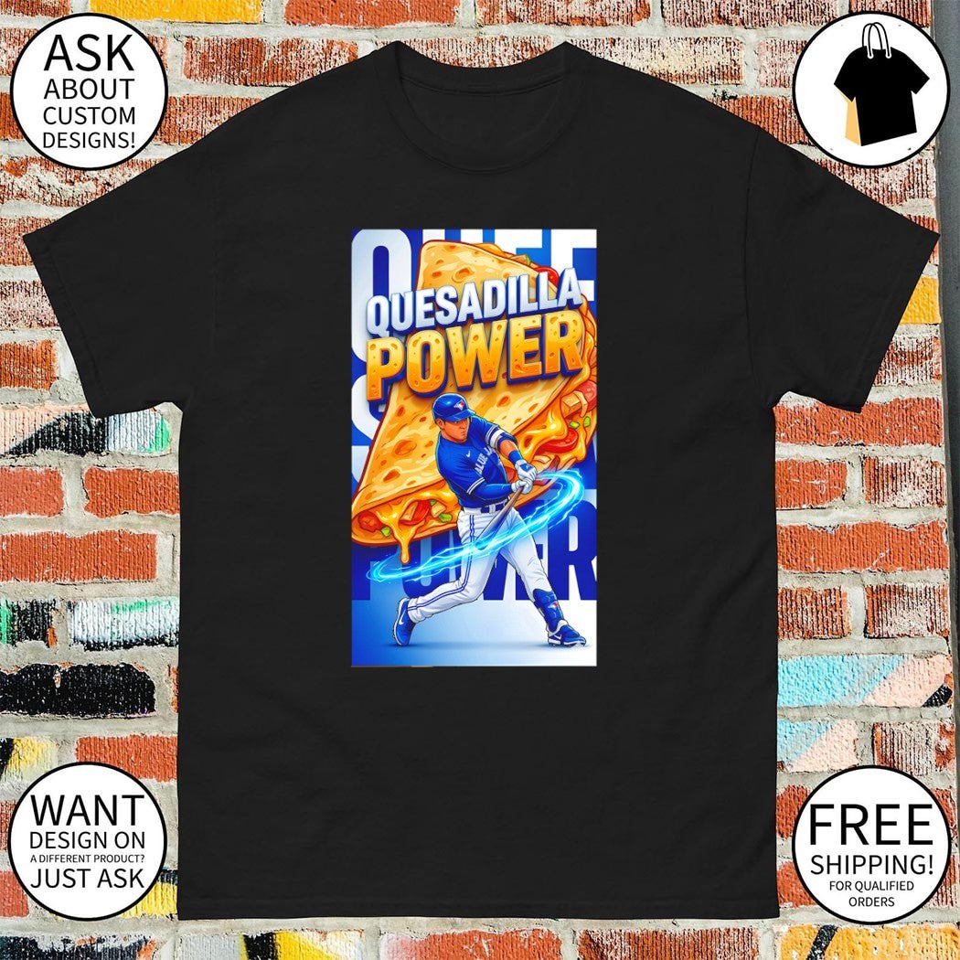 Quesadilla Power Kazuma Okamoto Toronto Blue Jays Baseball MLB 2026 shirt