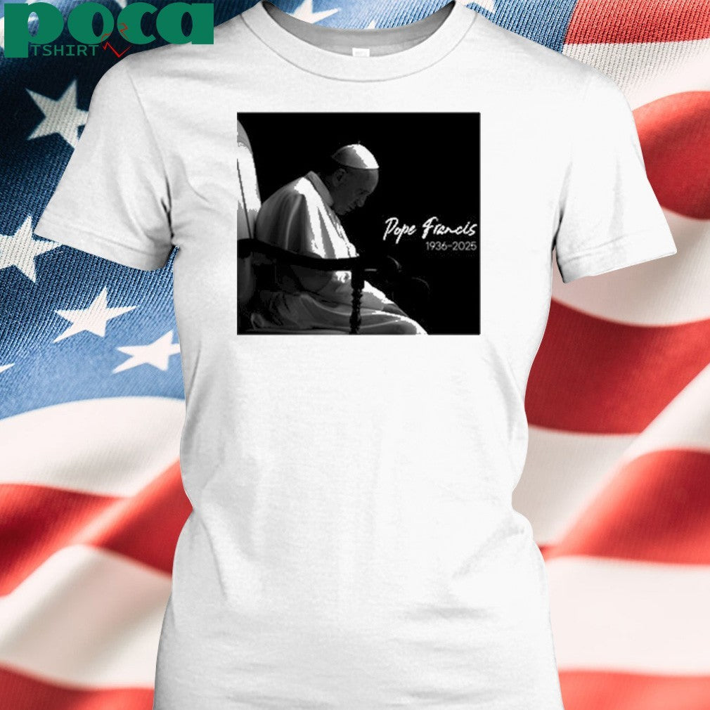 RIP Pope Francis 1936-2025 shirt
