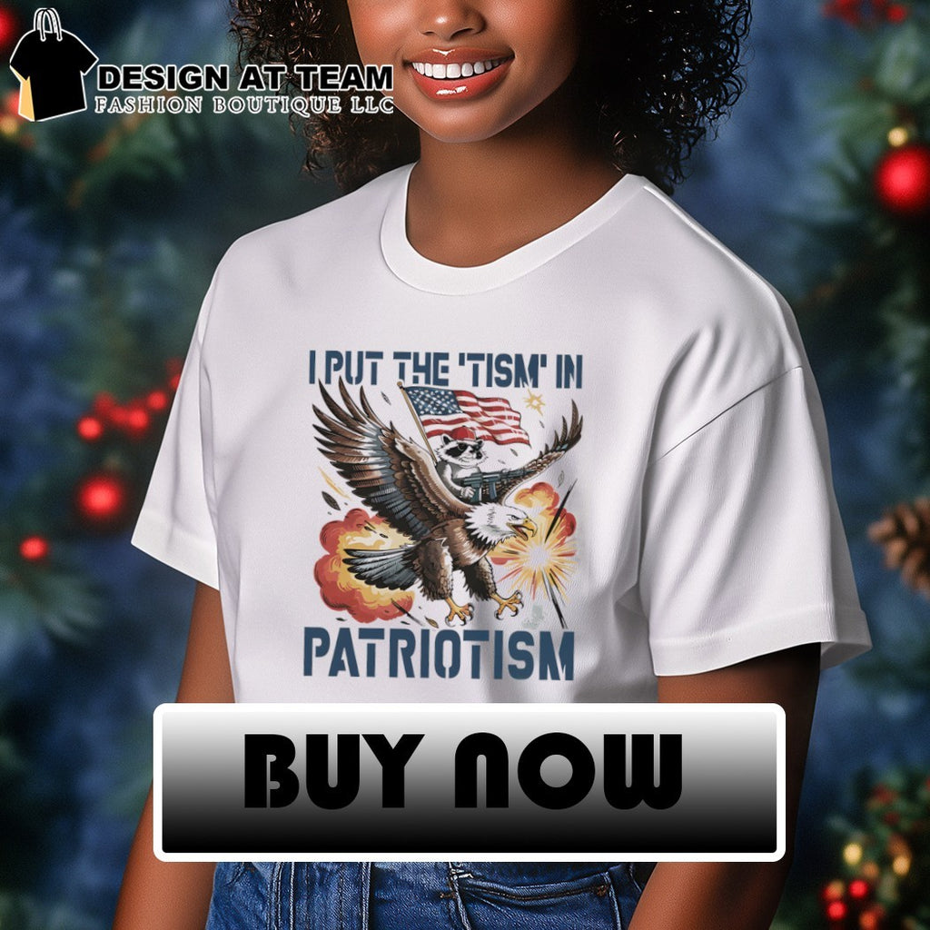 Raccoon eagle American flag rifle I put the ’tism in patriotism 4th of July shirt