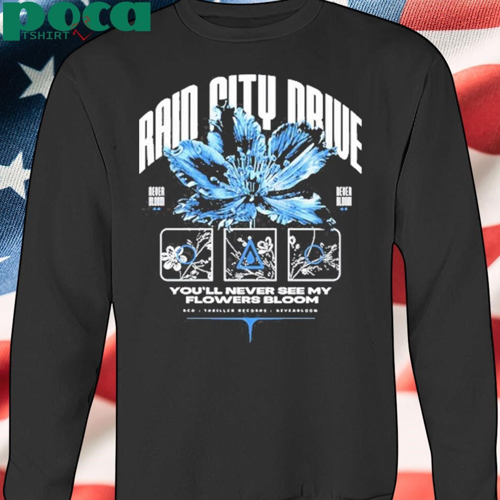 Rain City Drive Flowers Bloom New Shirt