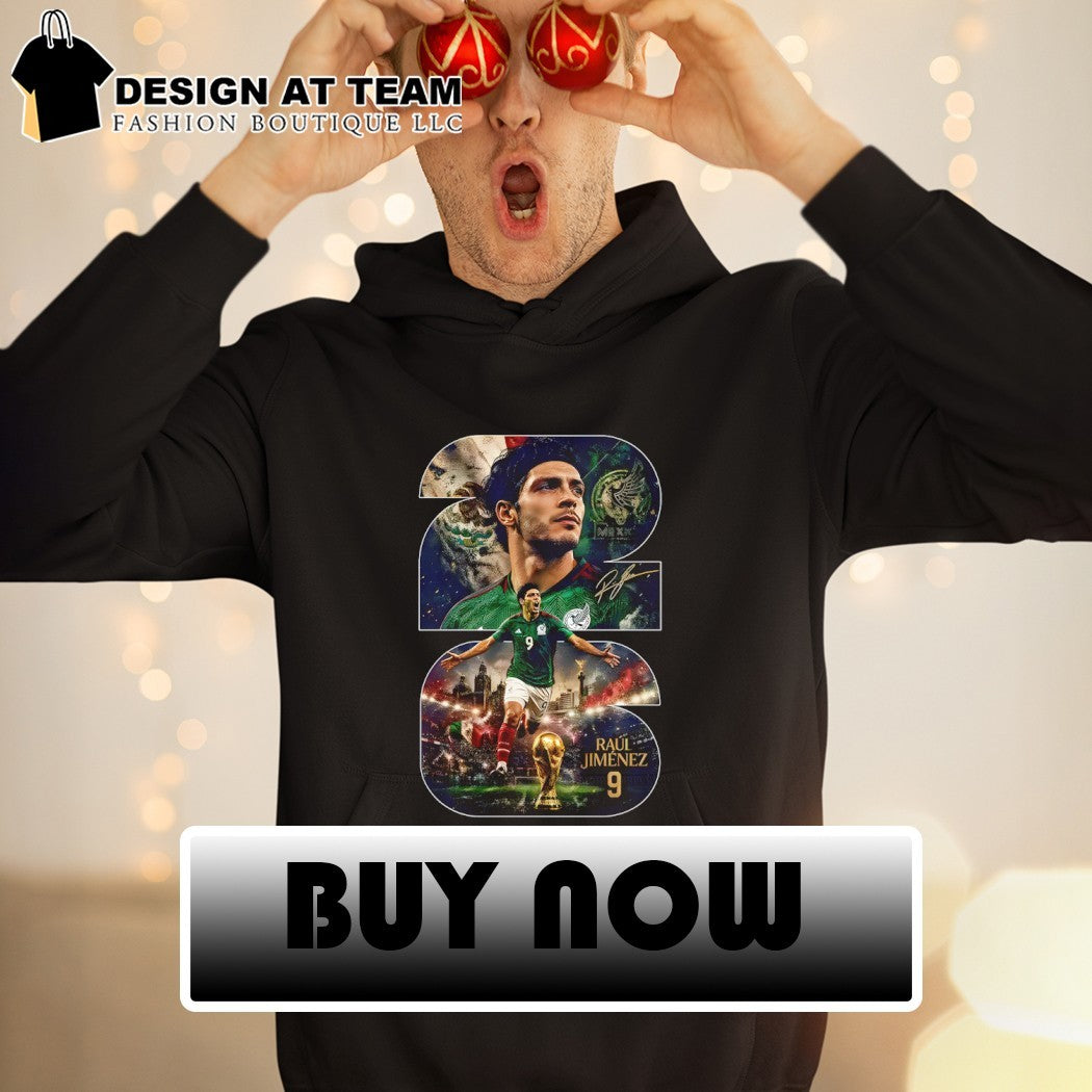 Raúl Jiménez Mexico National Team Soccer Player Celebration shirt