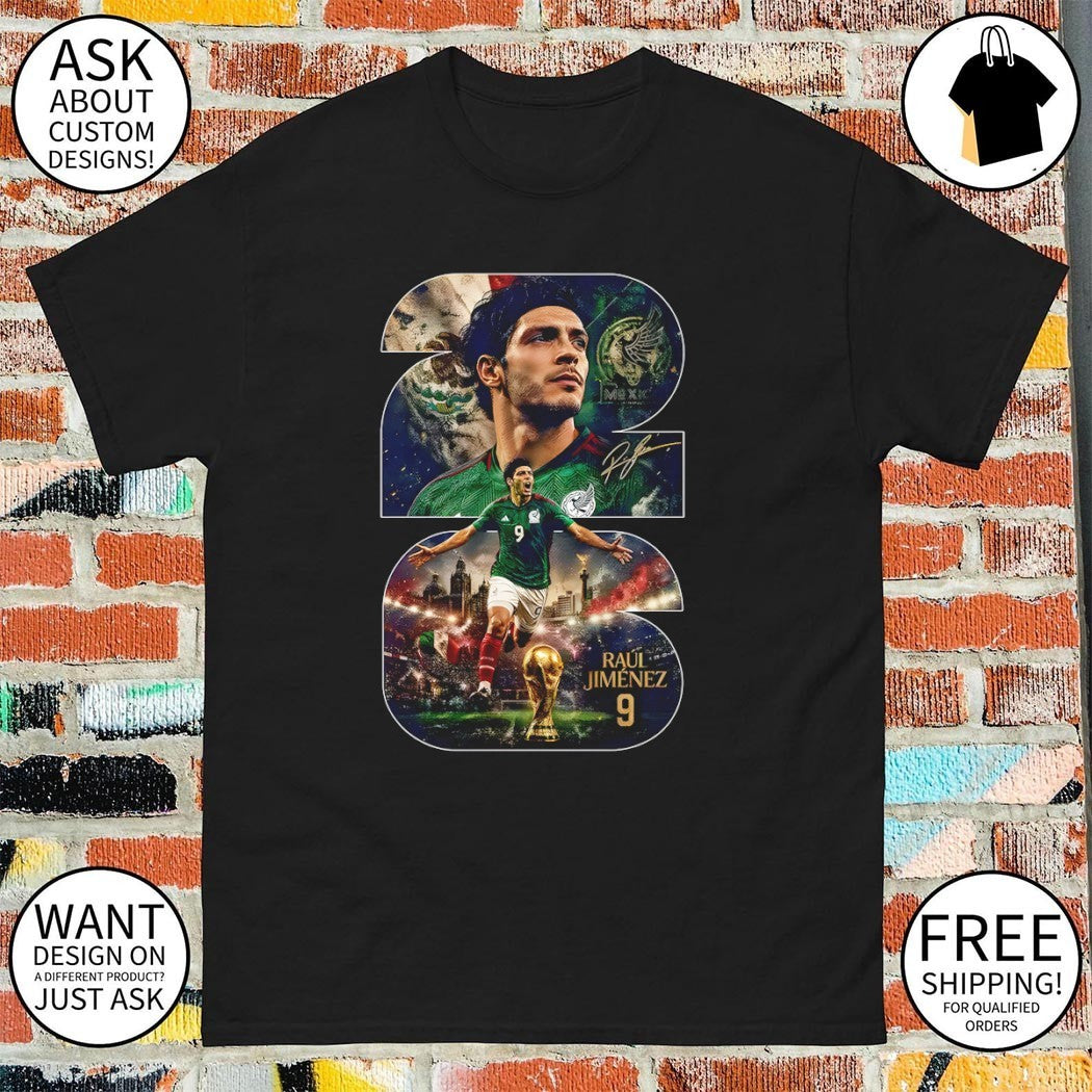 Raúl Jiménez Mexico National Team Soccer Player Celebration shirt