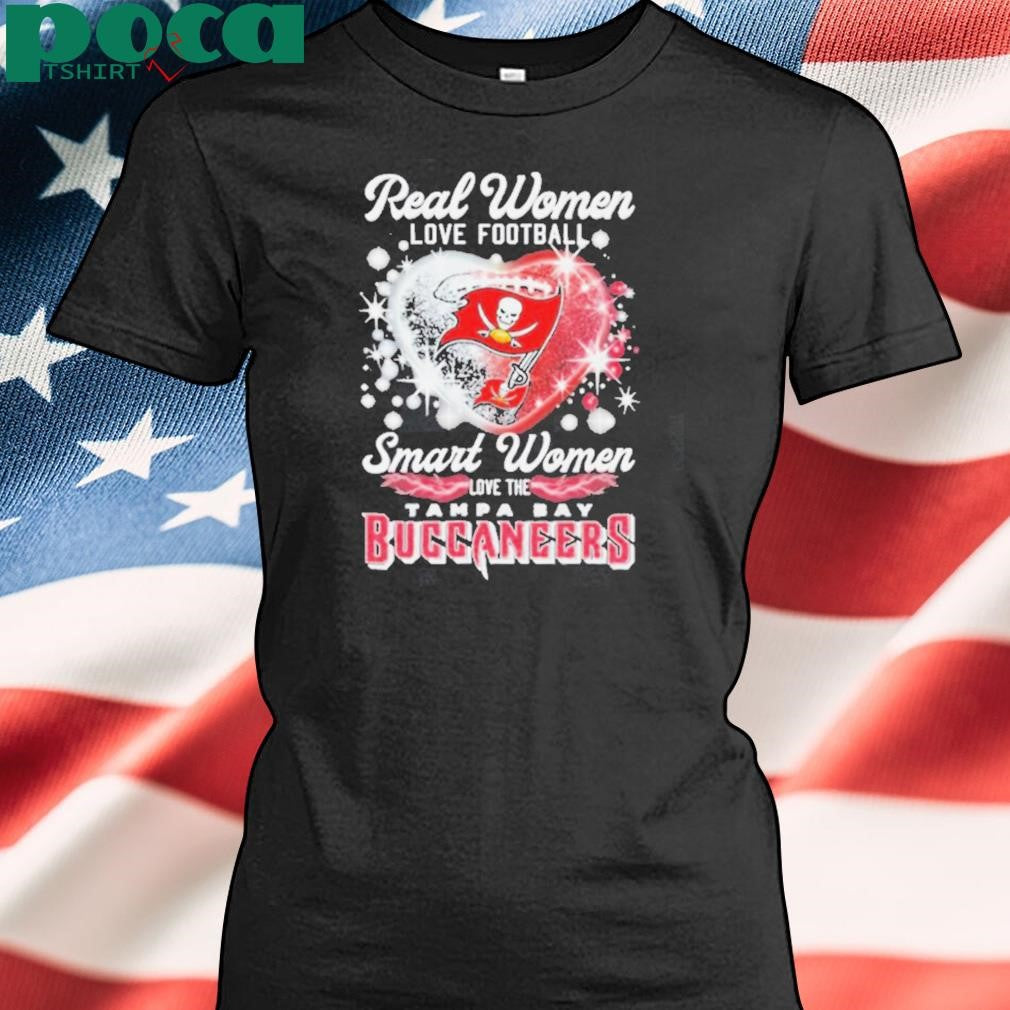 Real Women Love Football Smart Women Love The Tampa Bay Buccaneers Heart T shirts