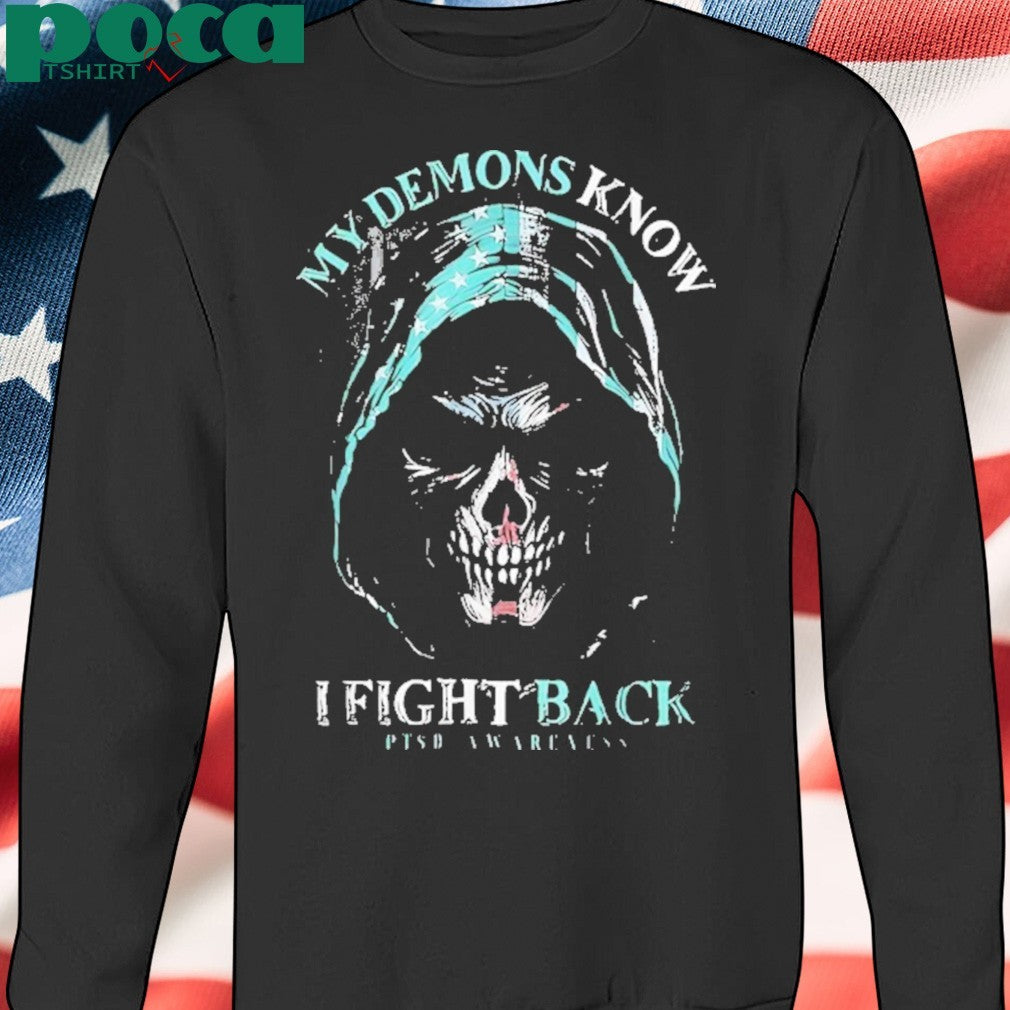 Reaper PTSD My Demons Know I Fight Mental Health Awareness shirt