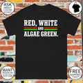 Red White and Algae Green USA Sarcasm 250 Reflecting Pool shirt