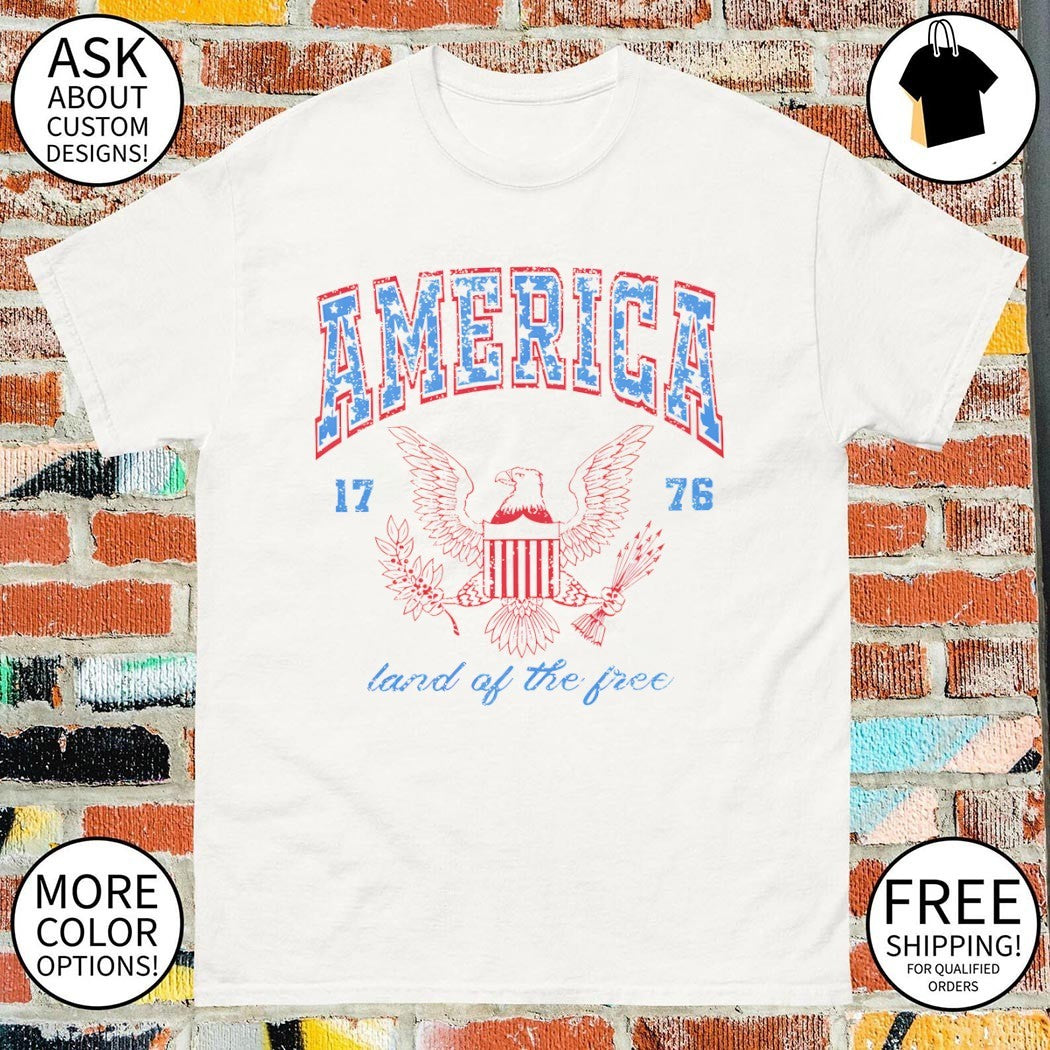 Red White and Blue America land of the free 1776 4th of July shirt