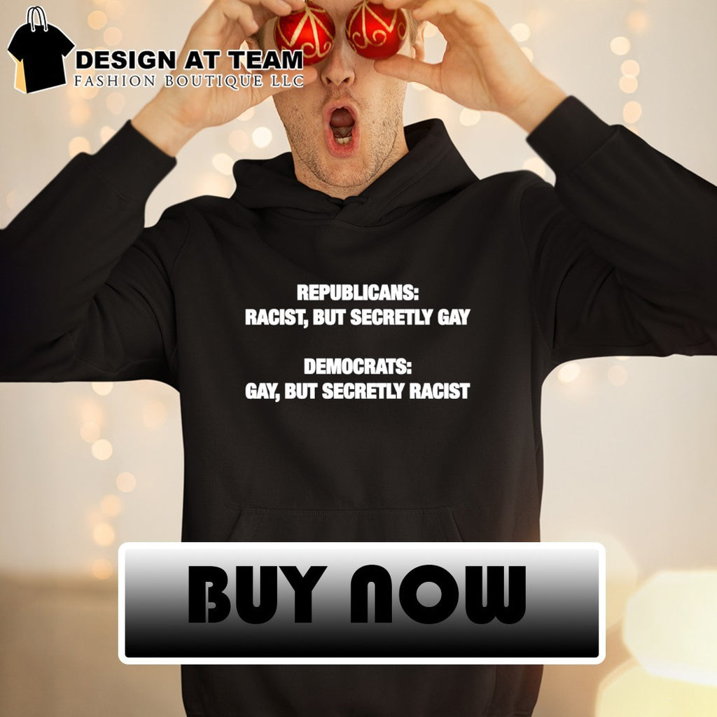 Republicans Racist But Secretly Gay LGBTQ Pride Month shirt