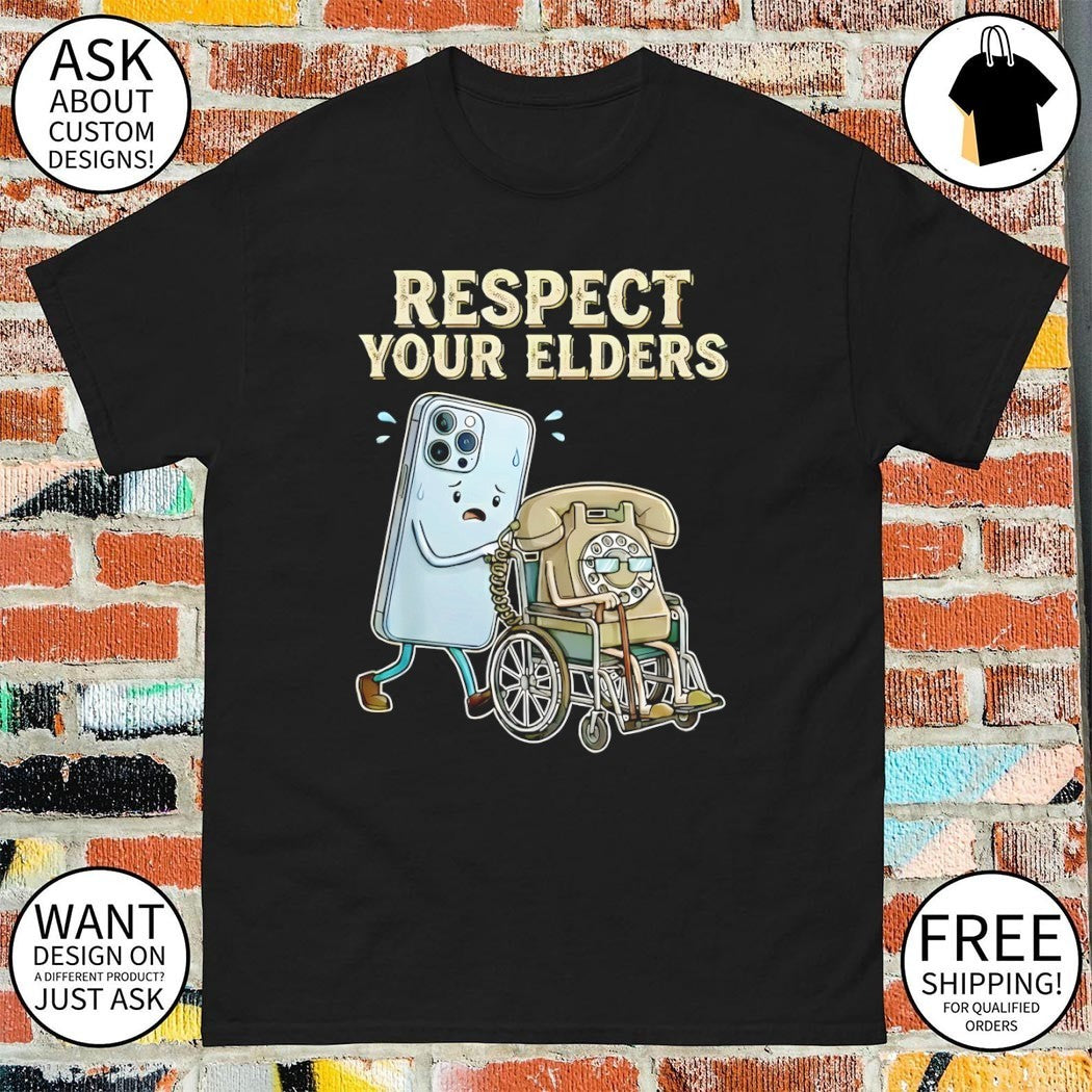 Respect Your Elders meme shirt