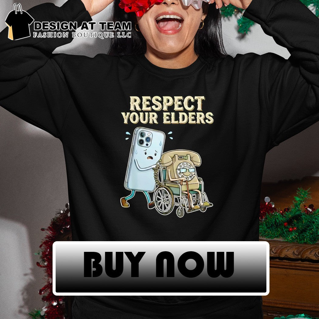 Respect Your Elders meme shirt