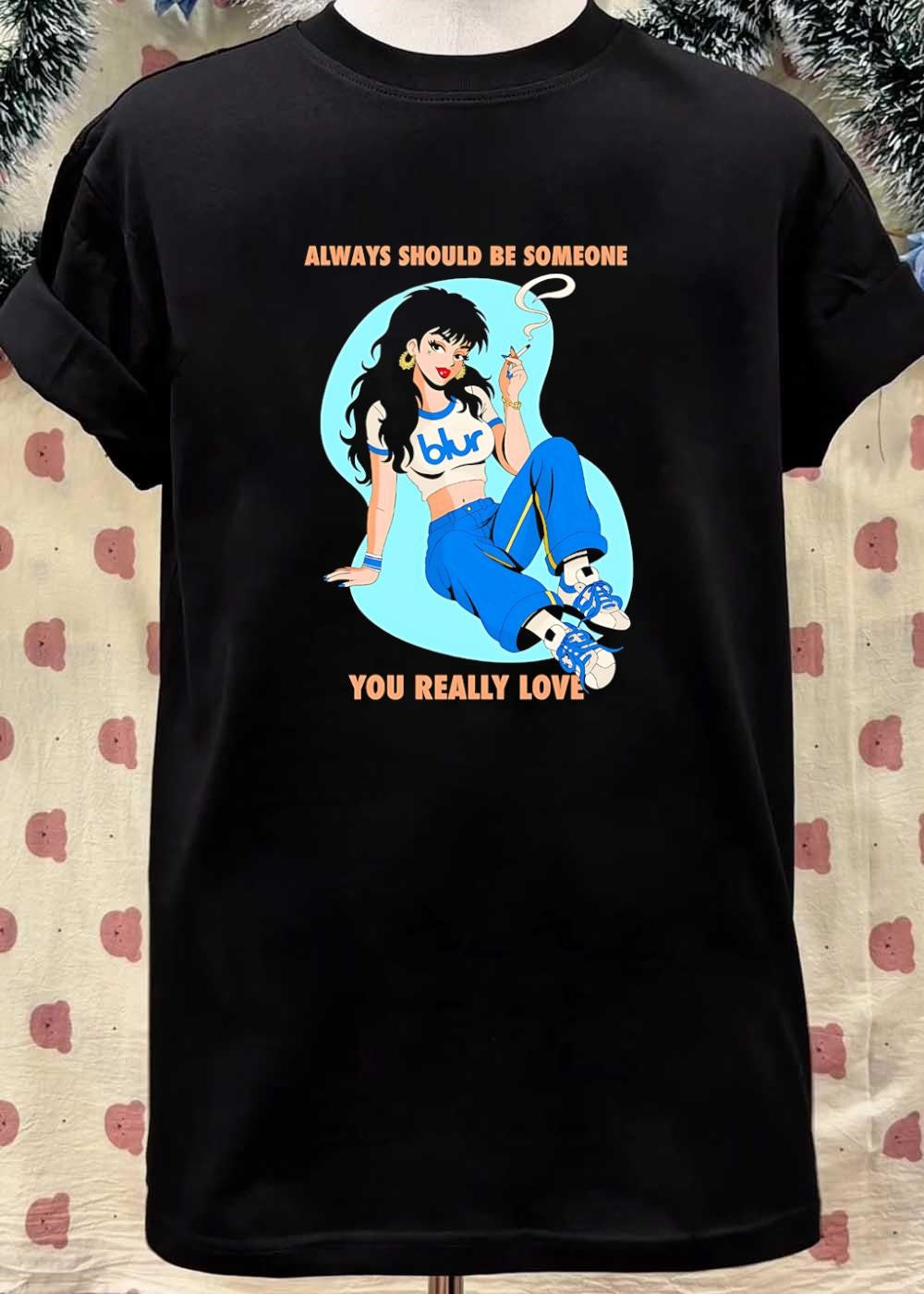 Retro Style, Woman Smoking, Always Should Be Someone You Really Love Blur T-Shirt