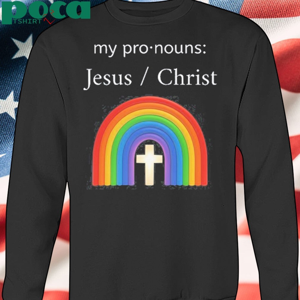 Richard Matthews My Pronouns Jesus Christ shirt