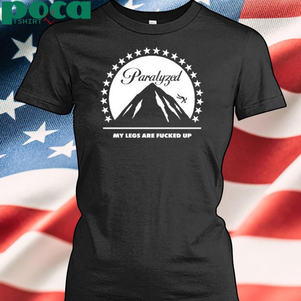 Ricky Berwick Paralyzed My Legs Are Fucked Up shirt