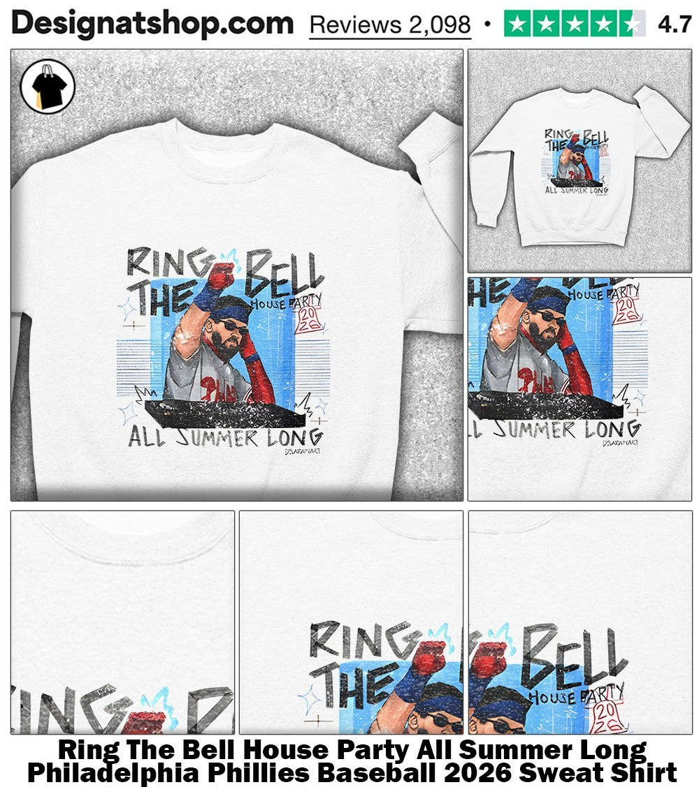 Ring The Bell House Party All Summer Long Philadelphia Phillies Baseball 2026 shirt