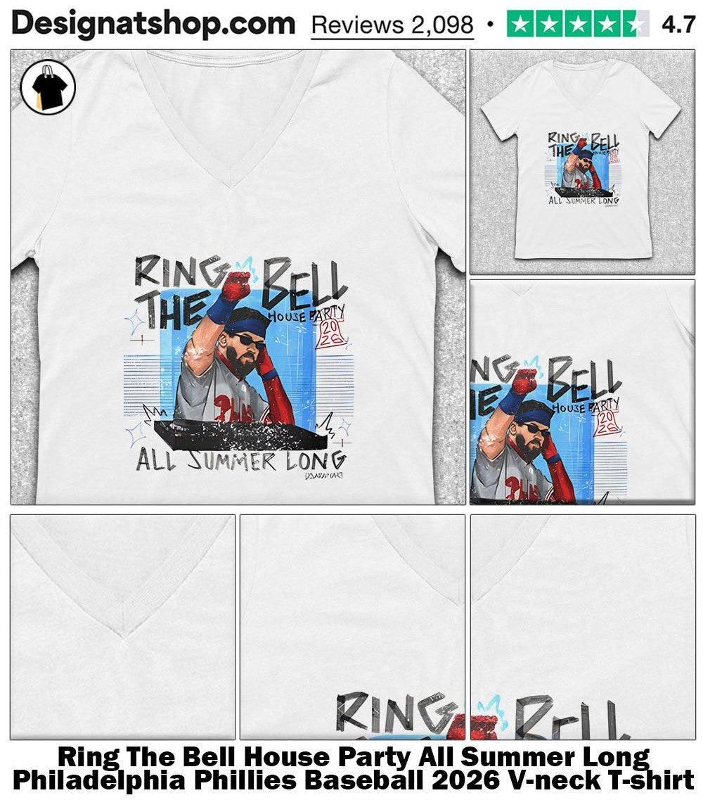 Ring The Bell House Party All Summer Long Philadelphia Phillies Baseball 2026 shirt
