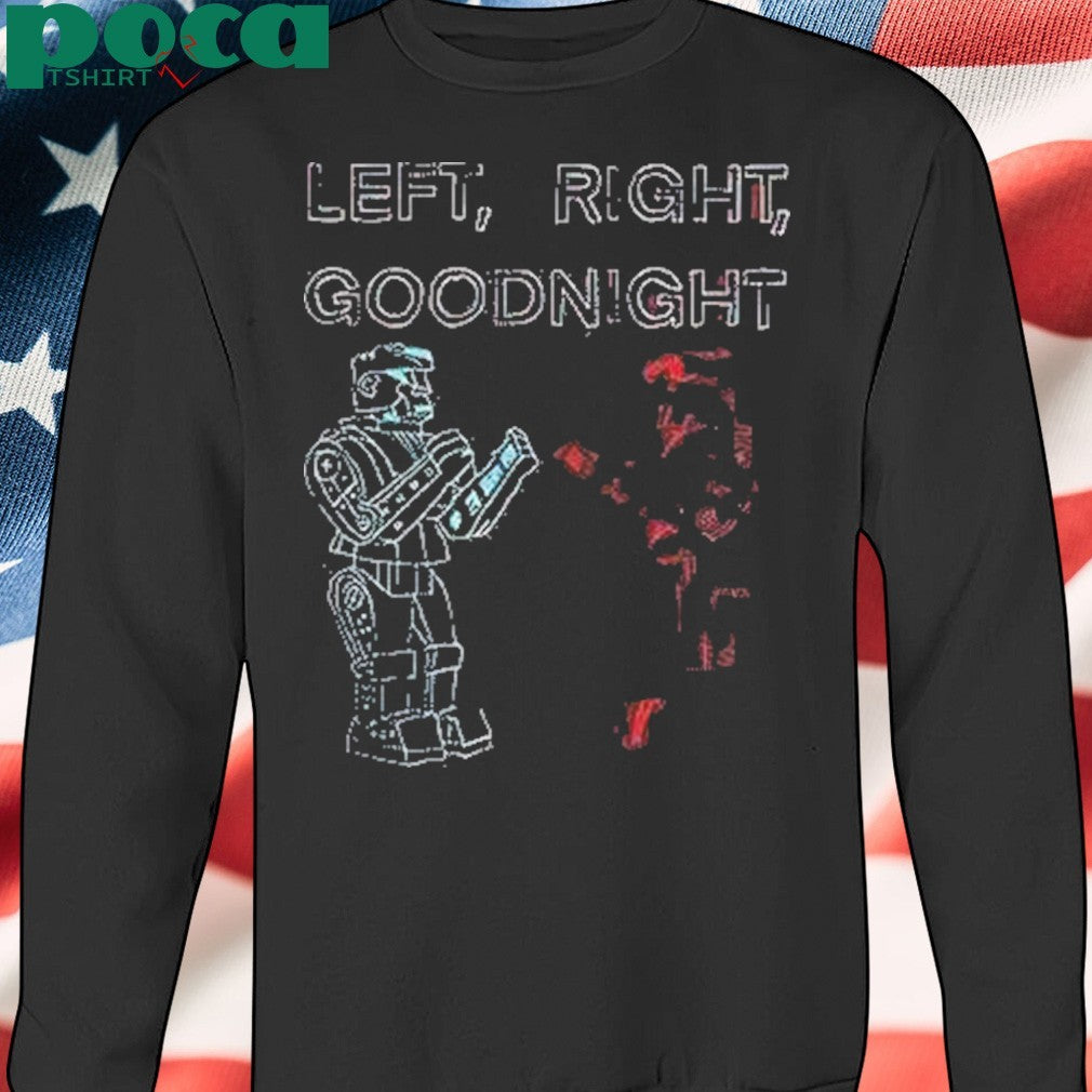Robots Left Right Goodnight Shirt