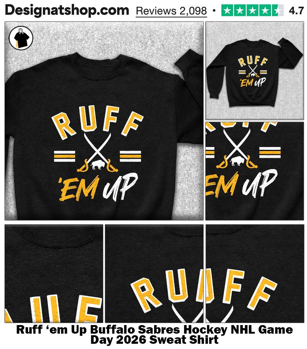 Ruff ’em Up Buffalo Sabres Hockey NHL Game Day 2026 shirt