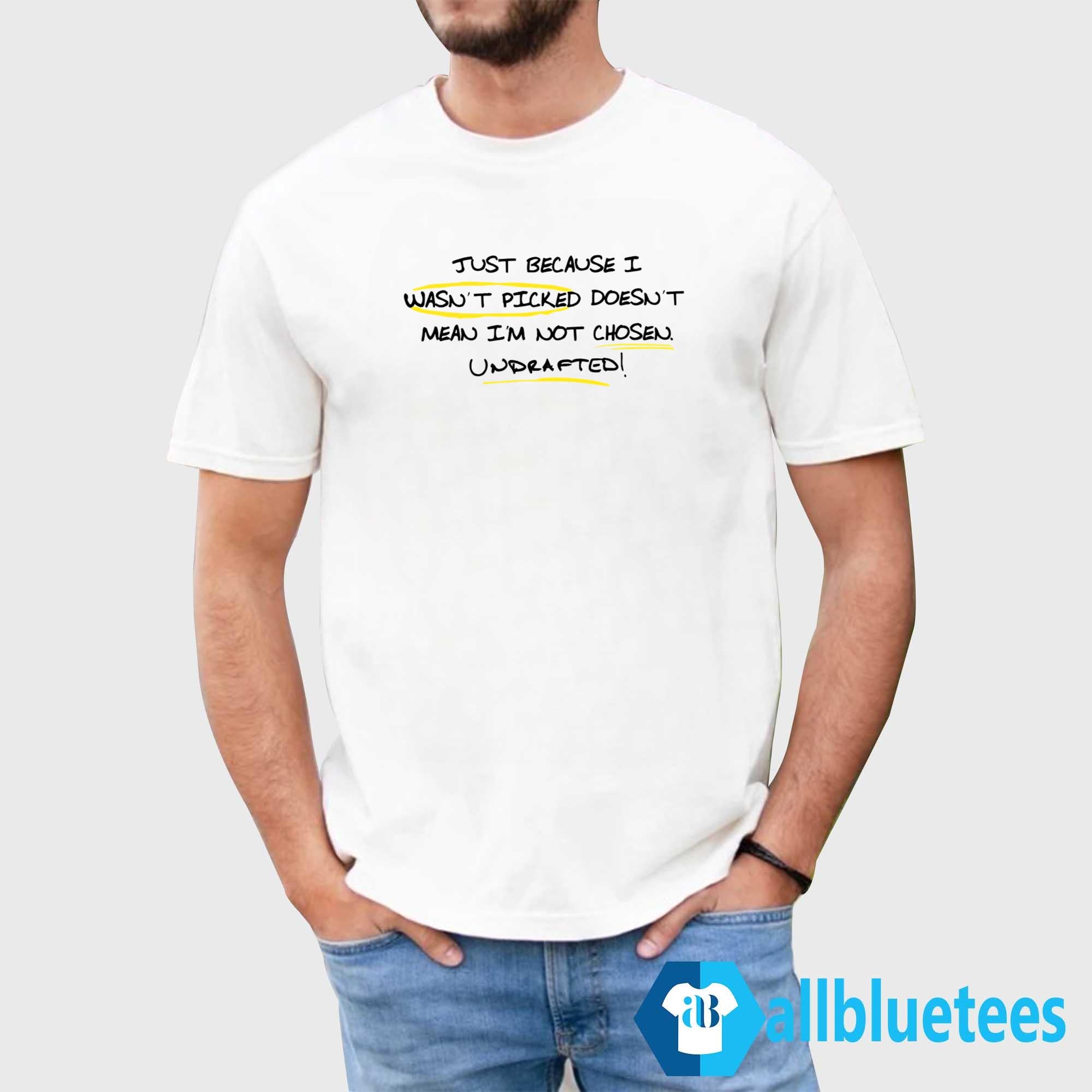 Ryan Clark Just Because I Wasn’t Picked Shirt